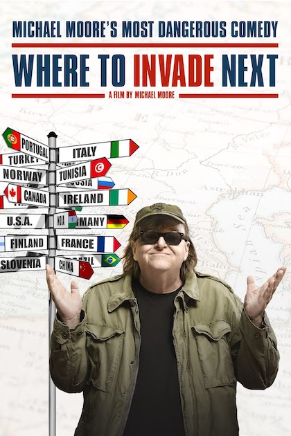 Where to Invade Next (2015) Michael Moore
